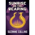 Sunrise on the Reaping (a Hunger Games Novel)