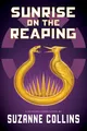 Sunrise On The Reaping: A Hunger Spiele Roman (Englisch, Taschenbuch)