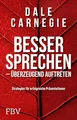 Besser sprechen – überzeugend auftreten: Strategien für erfolgreiche Präsentationen