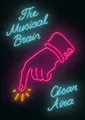 César Aira The Musical Brain (Gebundene Ausgabe)