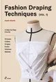 Danilo Attardi Fashion Draping Techniques, Vol. 1 (Taschenbuch)