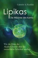 Lipikas - Die Wächter des Karma, Gabrièle A. Franklin