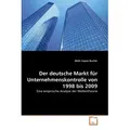 Der deutsche Markt für Unternehmenskontrolle von 1998 bis 2009 von Melk Caspar Bucher / VDM Verlag Dr. Müller / Taschenbuch