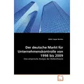 VDM Der deutsche Markt für Unternehmenskontrolle von 1998 bis 2009 (Deutsch, Melk Caspar Bucher, 2011) (55404039)