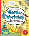 Comic-Workshop: Comics selbst zeichnen und schreiben (Schreibwerkstatt-Reihe)