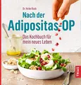 Nach der Adipositas-OP: Das Kochbuch für mein neues Leben