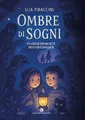 Elia Piraccini Ombre di sogni. Avventure brividosette  (Taschenbuch) (US IMPORT)