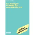 Das Wichtigste zu WORD 5.5 unter MS-DOS 5.0 von Dietrich Franz/ Rüdiger Mattes / Gabler Verlag / Taschenbuch