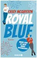 Royal Blue: Roman | "Royal Blue ist ein riesiger Spaß. Es ist romantisch, sexy, witzig und aufregend. Ich habe jede Sekunde geliebt." Taylor Jenkins Reid
