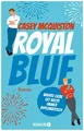 Royal Blue: Roman | ""Royal Blue ist ein riesiger Spaß. Es ist romant UNGELESEN