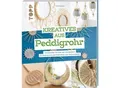Buch "Kreatives aus Peddigrohr – Traditionelle Technik neu interpretiert"