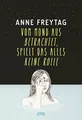 Vom Mond aus betrachtet, spielt das alles keine Rolle: Anne Freytag ist eine der großen und gefeierten deutschen All-Age-Stimmen