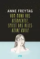 Vom Mond aus betrachtet, spielt das alles keine Rolle | Anne Freytag | deutsch