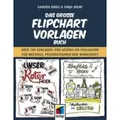 mitp Verlags GmbH & Co.KG | Das große Flipchart-Vorlagen-Buch | Sandra Dirks; Tanja Wehr