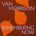Audio Cd - Van Morrison - Remembering Now  - Exile -D- Neu