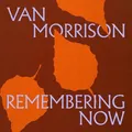 Remembering Now | Van Morrison | Audio-CD | CD | 2025 | EAN 44003445666