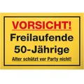 DankeDir! Freilaufende 50 Jährige - 30 x 20 cm Schild - 50. Geburtstag 50 Jahre Geburtstagsgeschenk 50er Frauen Geschenk Freundin - Partydeko Geburtstagskarte Geburtstagsdeko Geschenkidee