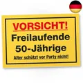 DankeDir! Freilaufende 50 Jährige - 30 x 20 cm Schild - 50. Geburtstag 50 Jahre