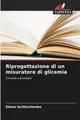 Riprogettazione di un misuratore di glicemia Elena Ischtschenko