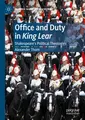 Office and Duty in King Lear Alexander Thom