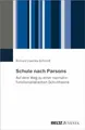 Schule nach Parsons: Auf dem Weg zu einer Buch Beltz Juventa