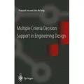 Multiple Criteria Decision Support in Engineering Design