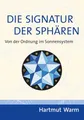 Die Signatur der Sphären: Von der Ordnung im Sonnensystem