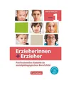 Erzieherinnen + Erzieher. Band 1 - Professionelles Handeln im sozialpädagogisch