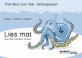 Lies mal 4 - Das Heft mit dem Kraken: Vom Wort zum Text - Anfangslesen