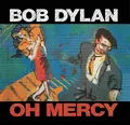 Bob Dylan – Oh Mercy REMASTERED / SONY RECORDS CD 2003
