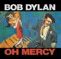 Bob Dylan: Oh Mercy - Sony Music 5123432 - (CD / O)
