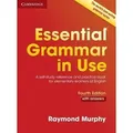 Essential Grammar in Use, with Answers A Self-Study Reference and Practice Book for Elementary Learners of English