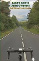 Land's End to John O'Groats Self Help Cycle Guide by MR Royston G. Wood