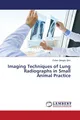 Özlem ¿Engöz ¿Irin | Imaging Techniques of Lung Radiographs in Small Animal...