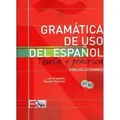 Gramática de uso del español: Teoría y práctica A1-B2