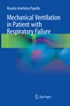 Mechanical Ventilation in Patient with Respiratory Failure Rosalia Ameliana Pupe