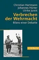 Verbrechen der Wehrmacht: Bilanz einer Debatte | Buch | Zustand sehr gut