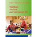 Workbook für Eltern zum Teamtraining EST
