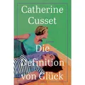 Ullstein Die Definition von Glück (Deutsch, Catherine Cusset, Sabine Schwenk, 2023) (32916817)