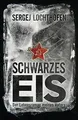 Schwarzes Eis: Der Lebensroman meines Vaters von Lochtho... | Buch | Zustand gut