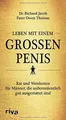 Leben mit einem grossen Penis: Rat und Weisheiten f... | Buch | Zustand sehr gut
