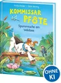 Kommissar Pfote (Band 7) - Spurensuche am Waldsee Begleite den beliebten Hund...