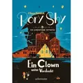 Rory Shy, der schüchterne Detektiv - Ein Clown unter Verdacht (Rory Shy, der schüchterne Detektiv, Bd. 5)