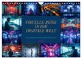 Visuelle Reise in die digitale Welt (Wandkalender 2026 DIN A4 quer), CALVENDO...