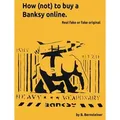 How (not) to buy a Banksy online von B. Bernsteiner / tredition / Taschenbuch