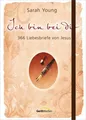 Sarah Young Ich bin bei dir - Sonderausgabe