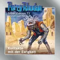 H. G. Ewers | Perry Rhodan Silber Edition 72: Kontakte mit der Ewigkeit | MP3-CD