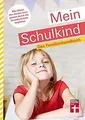 Mein Schulkind: Ratgeber rund um die Schule - Entwi... | Buch | Zustand sehr gut