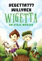 Wigetta. Un viaje mágico (4You2, Band 1)