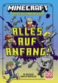 Minecraft Erste Leseabenteuer – Alles auf Anfang! Ein offizielles Minecraft-A...
